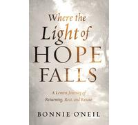 Bonnie O'Neil Where the Light of Hope Falls (Tascabile)
