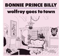 Bonnie Prince Billy - Wolfrog Goes To Town