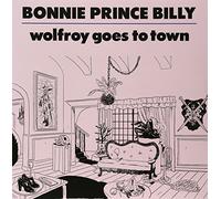 Bonnie Prince Billy - Wolfroy Goes To Town