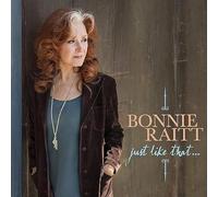 Bonnie Raitt - Just Like That