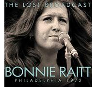 Bonnie Raitt - The Lost Broadcast