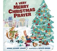 Bonnie Rickner Jensen A Very Merry Christmas Prayer (Libro di cartone)