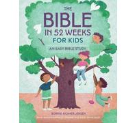 Bonnie Rickner Jensen The Bible in 52 Weeks for Kids (Tascabile)