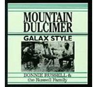 Bonnie Russell & Russell Famil - Mountain Dulcimer Galax Style