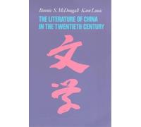 Bonnie S. McDougall Kam The Literature of China in the Twentieth Ce (Tascabile)