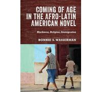 Bonnie S. Wasser Coming of Age in the Afro-Latin American No (Copertina rigida)