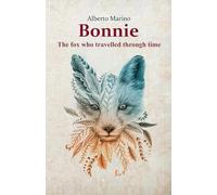 Bonnie - The fox who travelled through time