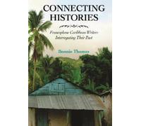 Bonnie Thomas Connecting Histories (Tascabile) Caribbean Studies Series