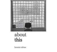Bonnie Tobias about this (Copertina rigida)