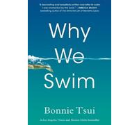 Bonnie Tsui Why We Swim (Tascabile)