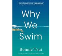 Bonnie Tsui Why We Swim (Tascabile)