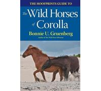 Bonnie U Gruenb The Hoofprints Guide to the Wild Horses of Corolla, (Tascabile)
