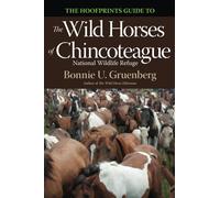 Bonnie Urquhart The Hoofprints Guide to the Wild Horses of Chincotea (Tascabile)