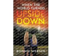 Bonnie Werner When the World Turned Upside Down (Copertina rigida)