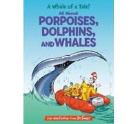 Bonnie Worth A Whale of a Tale All About Porpoises, Dolphins (Copertina rigida)