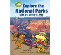 Bonnie Worth Explore the National Parks with Dr. Seuss's Lora (Copertina rigida)