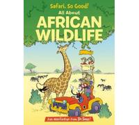 Bonnie Worth Safari, So Good All About African Wildlife (Copertina rigida)
