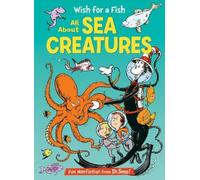 Bonnie Worth Wish for a Fish: All About Sea Creatures (Copertina rigida)