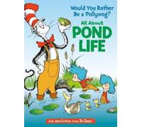 Bonnie Worth Would You Rather Be a Pollywog? All About Pond L (Copertina rigida)