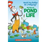 Bonnie Worth Would You Rather Be a Pollywog? All About Pond L (Copertina rigida)