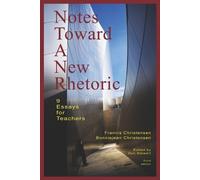 Bonniejean Christensen Francis Christense Notes Toward A New Rhetori (Tascabile)