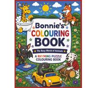 Bonnie's Colouring Book: Rhyming Colouring Pages, Personalised gift for Bonnie, A Different Animal on Every Page, A great present for Christmas, Birthday or anytime!