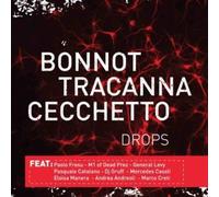 Bonnot Tracanna Cecchetto( Feat. Paolo Fresu) Drops (CD)