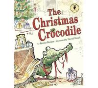 Bonny Becker The Christmas Crocodile (Copertina rigida)