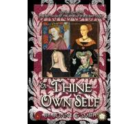 Bonny G Smith To Thine Own Self (Tascabile) Tudor Chronicles