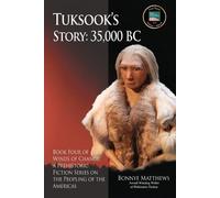 Bonnye Matthews Tuksook's Story, 35,000 BC (Tascabile) Winds of Change