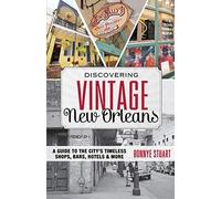 Bonnye Stuart Discovering Vintage New Orleans (Tascabile) Discovering Vintage