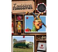 Bonnye Stuart Louisiana Curiosities (Tascabile) Curiosities Series