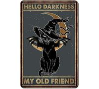 Bonoff Black Cat Witch Halloween Hello Darkness My Old Friend Decor Poster rustico decorazione da parete in metallo pubblicità vintage targa in metallo decorazione per la casa garage cucina bar sala