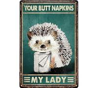 Bonoff Funny Hedgehog Your Butt Tovaglioli My Lady Ation Ristorante Cafe Retro Regalo Vintage Decor Poster Wall Art Decor Metal Sign Poster 20 x 30 cm