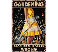Bonoff Gardening Because Murder Is Wrong, poster vintage per la decorazione della casa, poster da parete in metallo, 20 x 30 cm