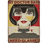 Bonoff My Doctor Says I Need Glasses - Poster da parete in metallo, 20 x 30 cm