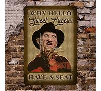 Bonoff Targa in metallo con scritta in lingua inglese "Why Hello Sweet Cheek Have a Seat Freddy Krueger", in metallo, stile vintage, decorazione da parete per casa, giardino, bar, ristorante, ufficio