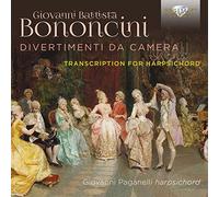 Bononcini Giovanni - Divertimenti Da Camera (Trascrizione Per Clavicembalo)