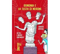 Bononia e la testa di Nerone