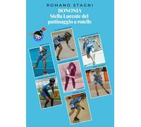 Bononia, Stella Lucente del Pattinaggio a Rotelle