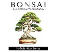 BONSAI: A Meditation Coloring Book