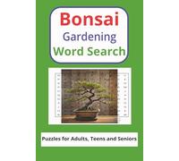 Bonsai Gardening Word Search: “Mini Trees, Major Vocabulary: A Bonsai Word Search Collection”