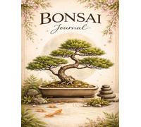 Bonsai Log Book & Sketch Journal (8.5 x 11): Tree Care Tracker with Blank Sketch Pages for Bonsai Planning, Growth & Maintenance