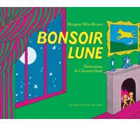 Bonsoir Lune / Goodnight Moon