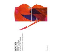 Bontadi. Dal 1790 una storia che continua. Ediz. multilingue - Cerone Rocco