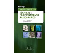 Bontrager Manual Prático de Técnicas e Posicionamento Radiográfico