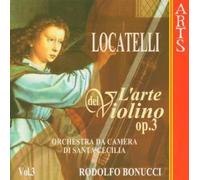 Bonucci Rodolfo / Orchestra Da Camera Di Santa Cec - L'arte Del Violino Op. 3...