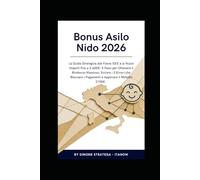 Bonus Asilo Nido 2026: tutte le fasce ISEE, gli importi (1.500€-3.600€) e come massimizzare ogni euro evitando i 3 errori comuni IN 5 PASSI FONDAMENTALI + metodo 2100€: Miglior Guida Bonus Nido 2026
