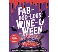 Boo Basket Stuffer for Women : Fab-Boo-Lous Wine-o-Ween: Funny Halloween Coloring Book for Adults with Mandalas and Quotes - Wife, Girlfriend, Friend Gift Idea