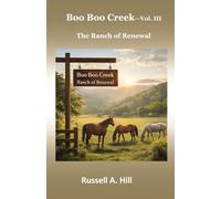 Boo Boo Creek - Vol. III: The Ranch of Renewal